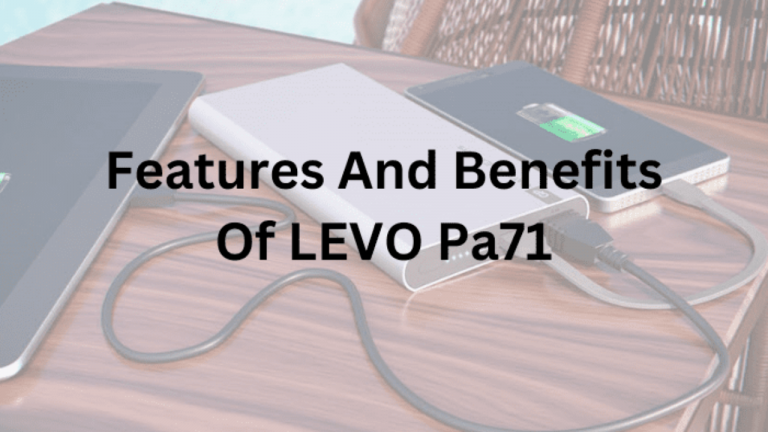 Features And Benefits Of LEVO Pa71